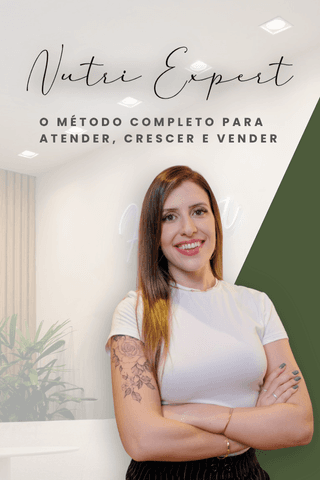 CURSO NUTRI EXPERT - O método que me fez faturar 250 mil em 6 meses como nutri!