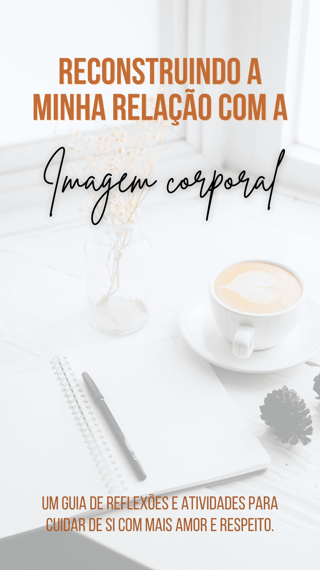 Reconstruindo a minha relação com a imagem corporal